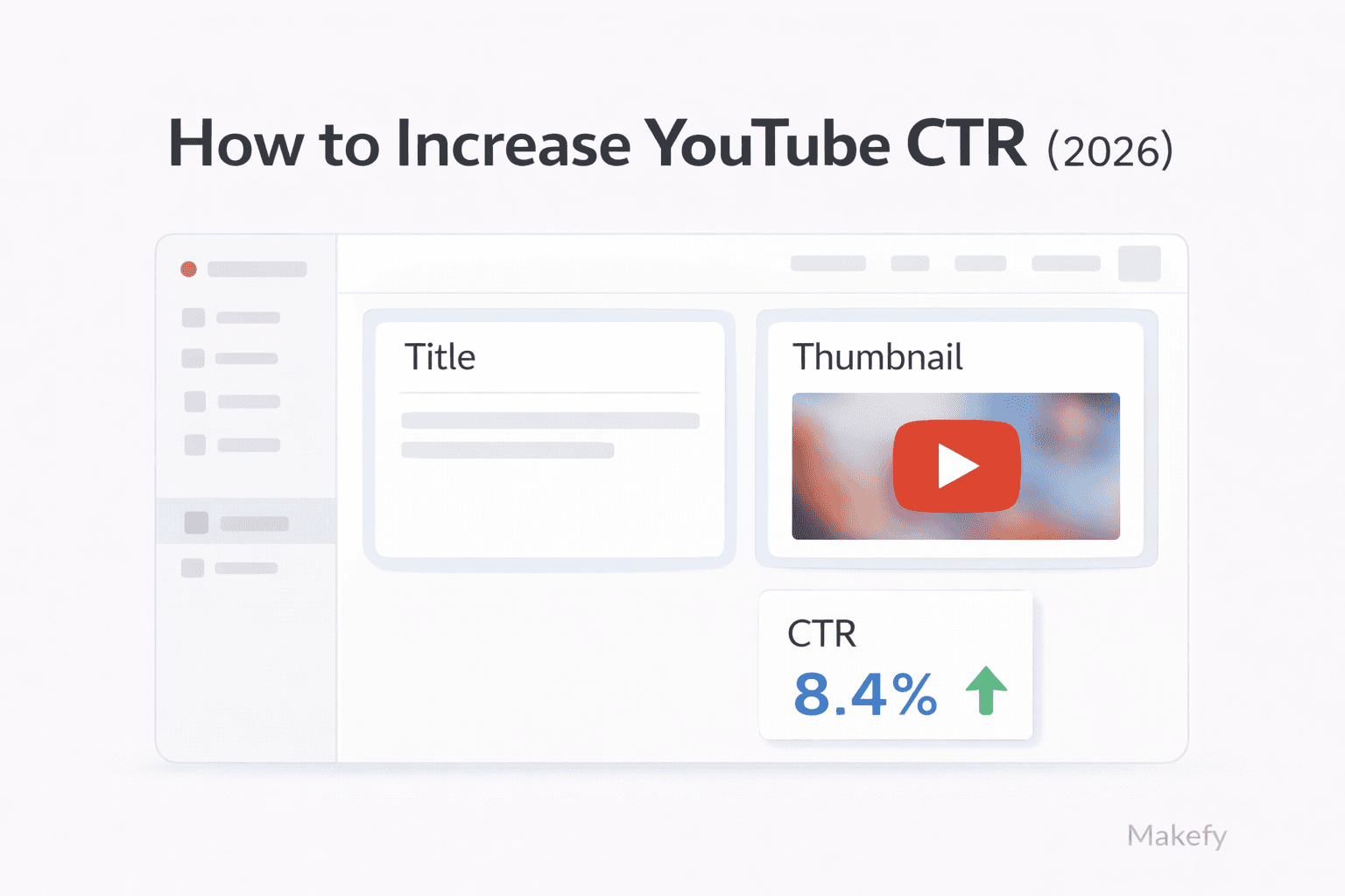 How to Increase YouTube CTR in 2026 (Title + Thumbnail Playbook)